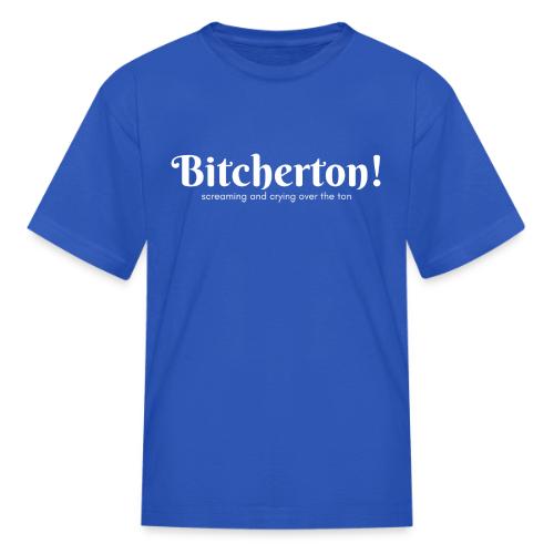 Bitcherton White - Kid's T-Shirt