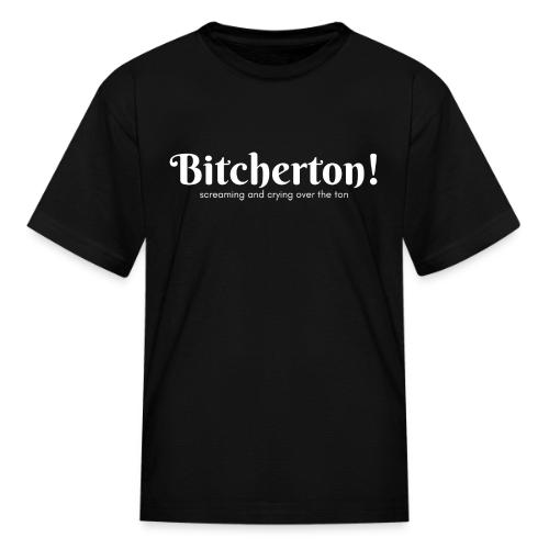 Bitcherton White - Kid's T-Shirt