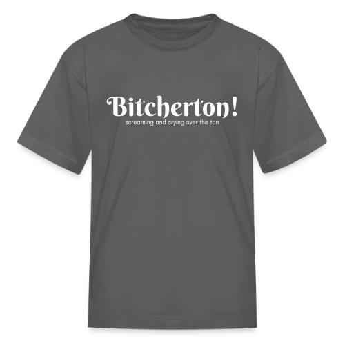 Bitcherton White - Kid's T-Shirt