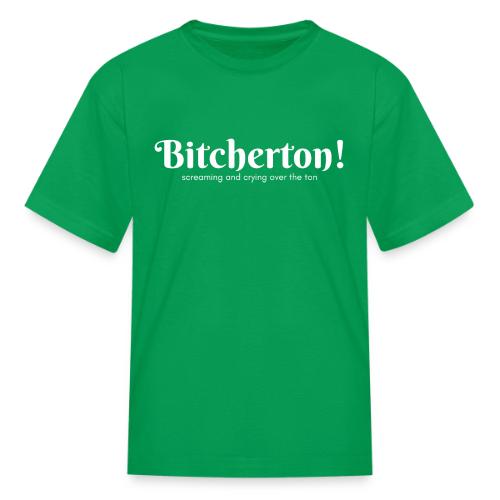 Bitcherton White - Kid's T-Shirt