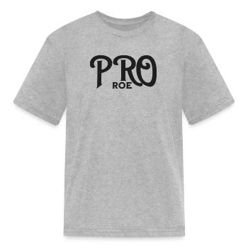Pro Roe - Kid's T-Shirt - heather gray - Front