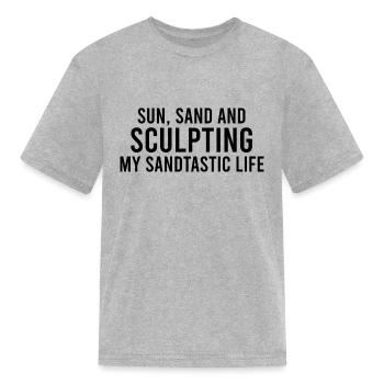 Sand Sculptor, Sand Castle Lover, Sand Art - Kid's T-Shirt - heather gray - Front
