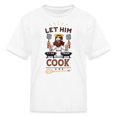 Let Jesus Cook (economy vers) - Kid's T-Shirt