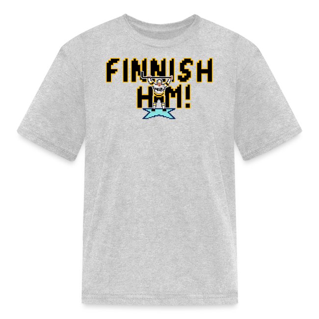 Finnish Him!