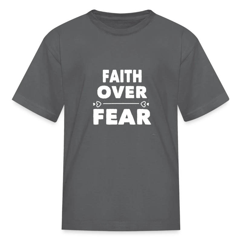 Faith Over Fear quote phrase - Kids' T-Shirt