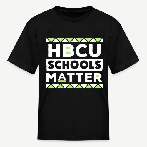 HBCU Schools Matter - Kids' T-Shirt