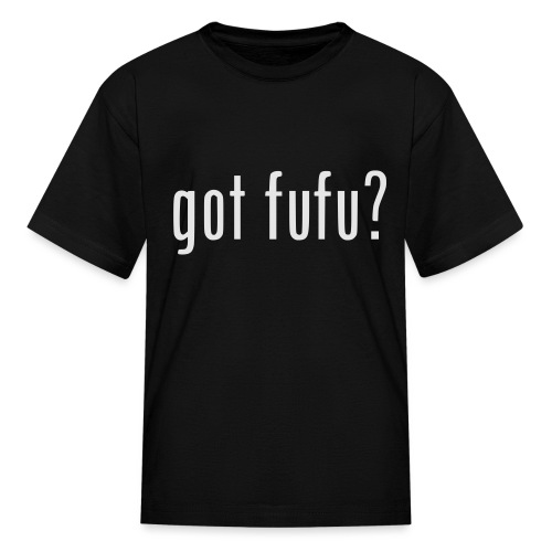gotfufu-white - Kids' T-Shirt