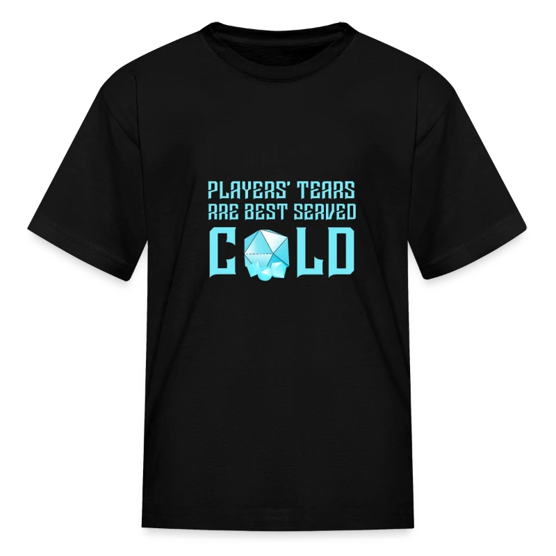 Players Tears are Best Served Cold - gothic role - Kids' T-Shirt