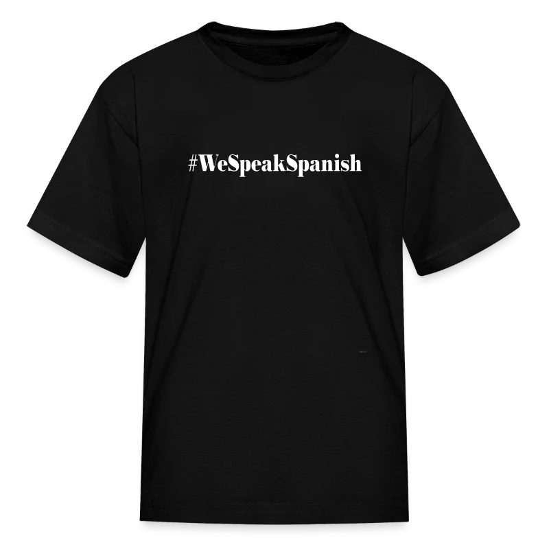 #WeSpeakSpanish We Speak Spanish Hispanic Latino - Kids' T-Shirt