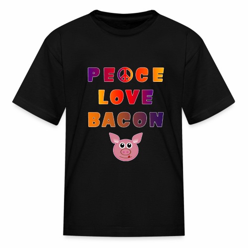 Peace Love Bacon Piggy Low Carb Food Lover Foodie. - Kids' T-Shirt