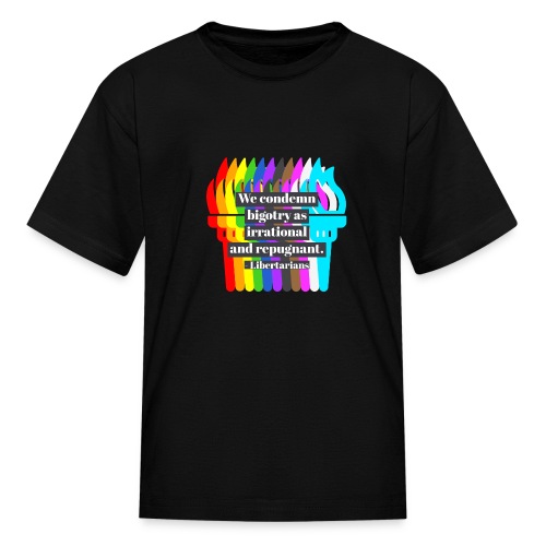 We condemn bigotry as irrational and repugnant. - Kids' T-Shirt