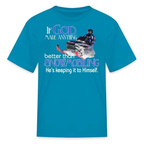 God Snowmobiling - Kids' T-Shirt