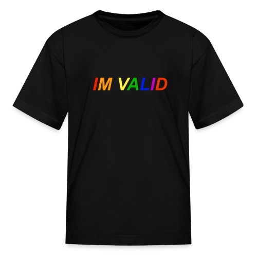 Im valid - Kids' T-Shirt
