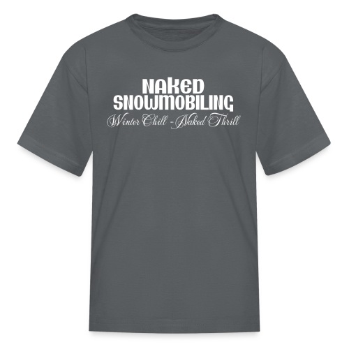 Naked Snowmobiling - Kids' T-Shirt