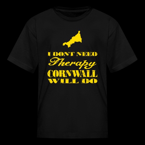 Don't need therapy/Cornwall - Kids' T-Shirt