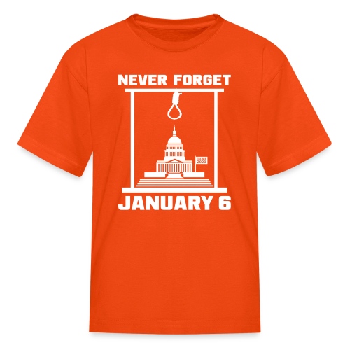 Never Forget January 6 - Kids' T-Shirt
