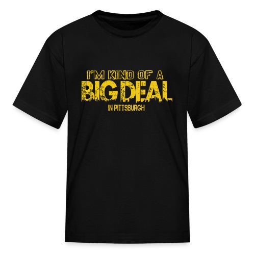 I m Kind Of A Big Deal - Kids' T-Shirt