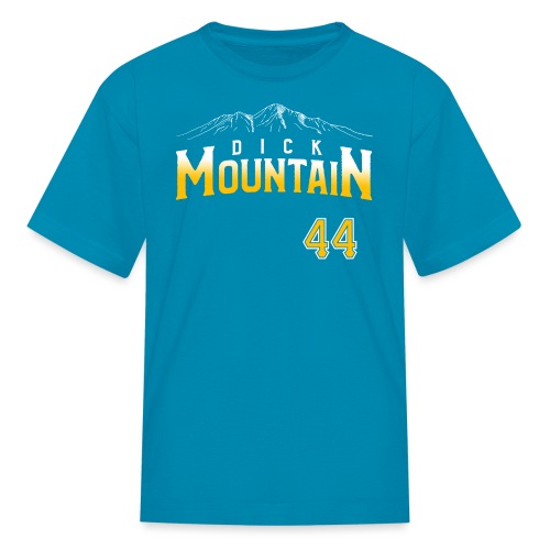 Dick Mountain 44 - Kids' T-Shirt