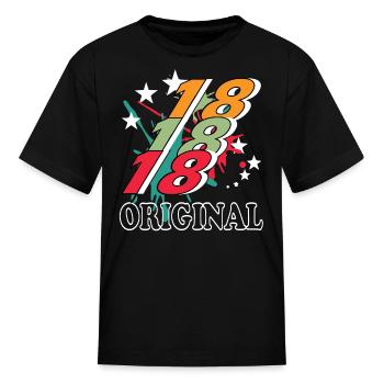 18 years old, birth saying - Kid's T-Shirt - black - Front