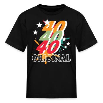 40 years old, birth saying - Kid's T-Shirt - black - Front