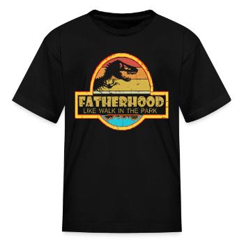 Fatherhood Like A Walk In The Park - Kid's T-Shirt - black - Front