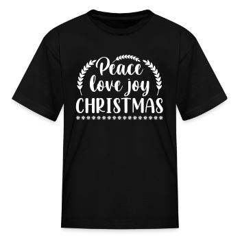 Peace Love Joy Christmas - Kid's T-Shirt - black - Front