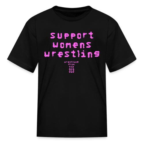 Support Womens Wrestling - Kid's T-Shirt