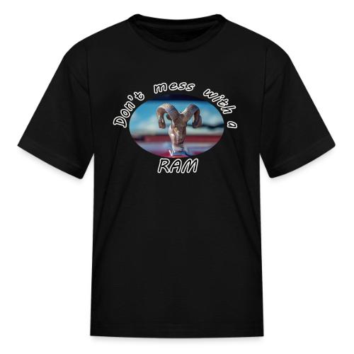 Don’t Mess with a RAM - Kid's T-Shirt