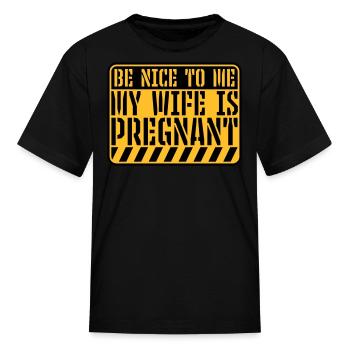 my wife is pregnant - Kid's T-Shirt - black - Front