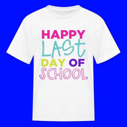 Happy Last Day of School Fun Teacher T-Shirts - Kid's T-Shirt