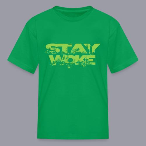 STAY WOKE - Kid's T-Shirt