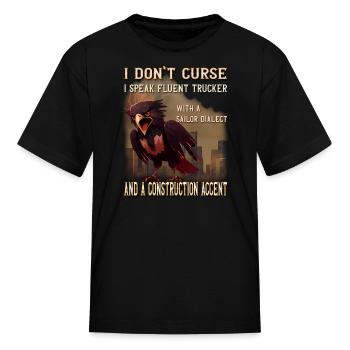 I don't curse, I speak fluent Trucker - Kid's T-Shirt - black - Front