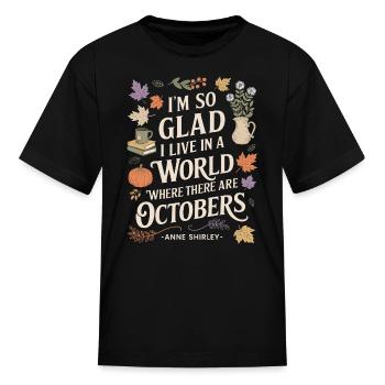 Fall Literature October Anne Quote - Kid's T-Shirt - black - Front