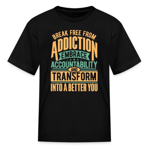 Break free from addiction - Kid's T-Shirt