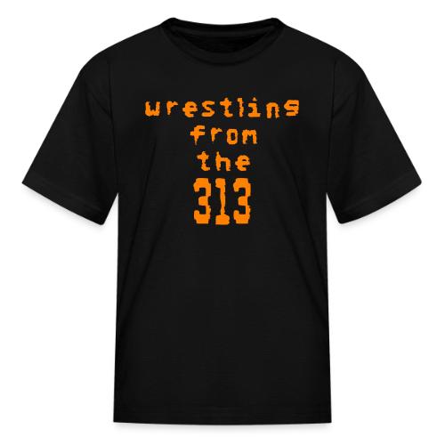 Wrestling from the 313 (orange) - Kid's T-Shirt