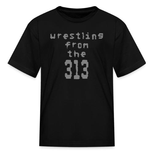 Wrestling from the 313 (Grey) - Kid's T-Shirt