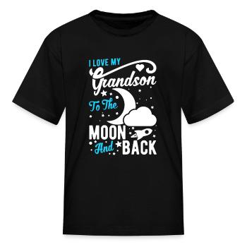 Grandmother Love My Grandson Moon - Kid's T-Shirt - black - Front