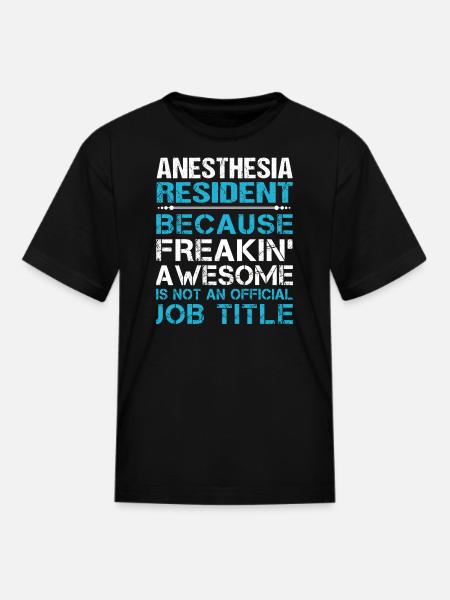 Anesthesia Resident T Shirt - Freaking Awesome Gif - Kid's T-Shirt - black