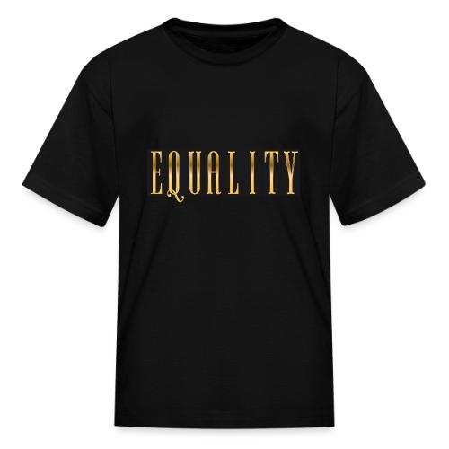 Golden Equality - Kid's T-Shirt