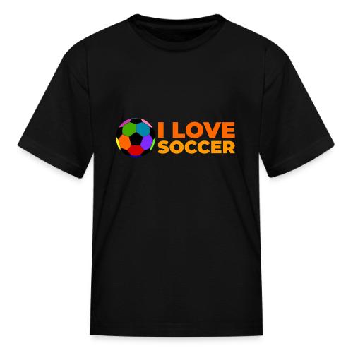 I Love Soccer - Kid's T-Shirt
