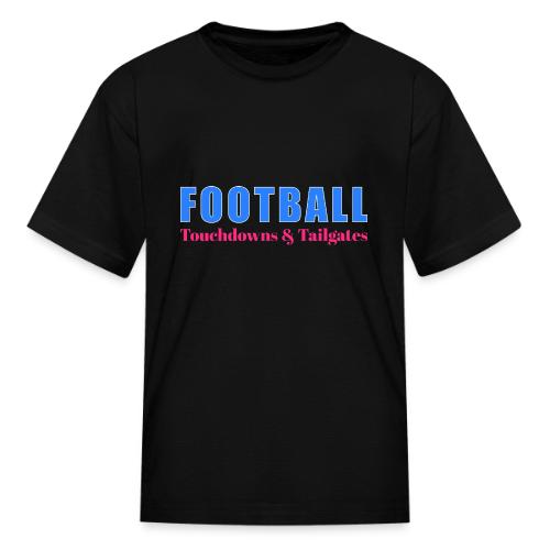 Football Touchdowns & Tailgates Design - Kid's T-Shirt