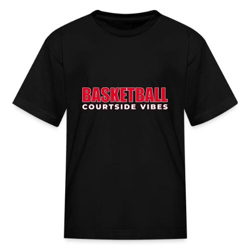 Courtside Vibes Basketball Typography Design - Kid's T-Shirt