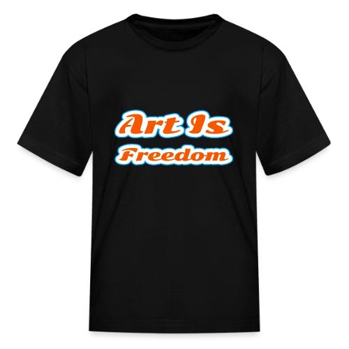 Art Is Freedom — Creative Expression Script - Kid's T-Shirt