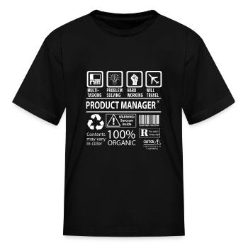 Product Manager T Shirt - Multitasking Job Gift It - Kid's T-Shirt - black - Front