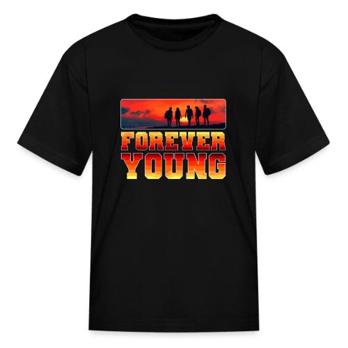 Forever Young - Kid's T-Shirt