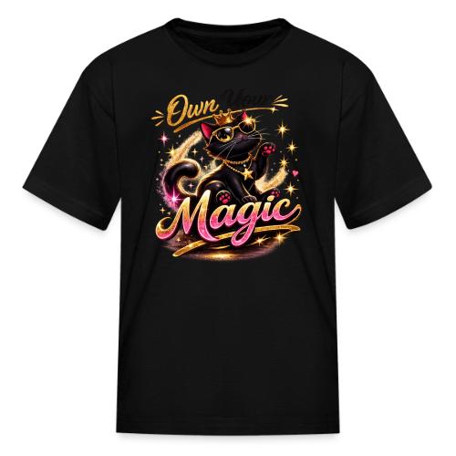 Own Your Magic – Glam Black Cat - Kid's T-Shirt