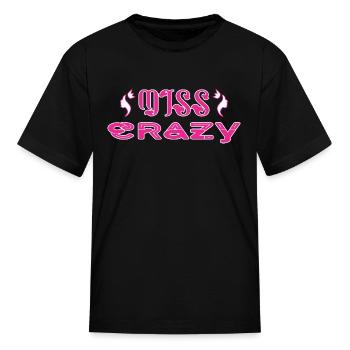 Miss Crazy - Kid's T-Shirt - black - Front