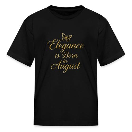 Elegance Is Born in August | Gold Butterfly - Kid's T-Shirt
