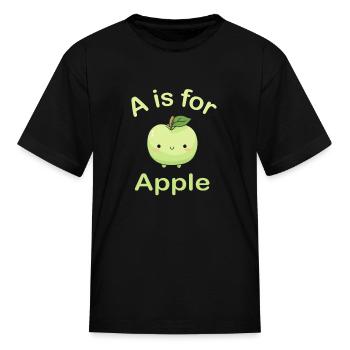 A is for Apple Toddler Kindergarten Preschool - Kid's T-Shirt - black - Front