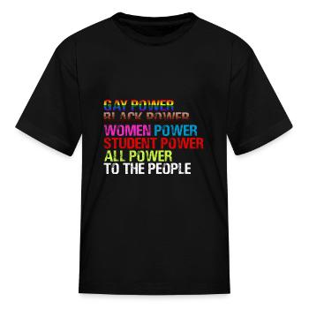 Gay Power Black Power Women Power LGBTQ Gay Pride - Kid's T-Shirt - black - Front